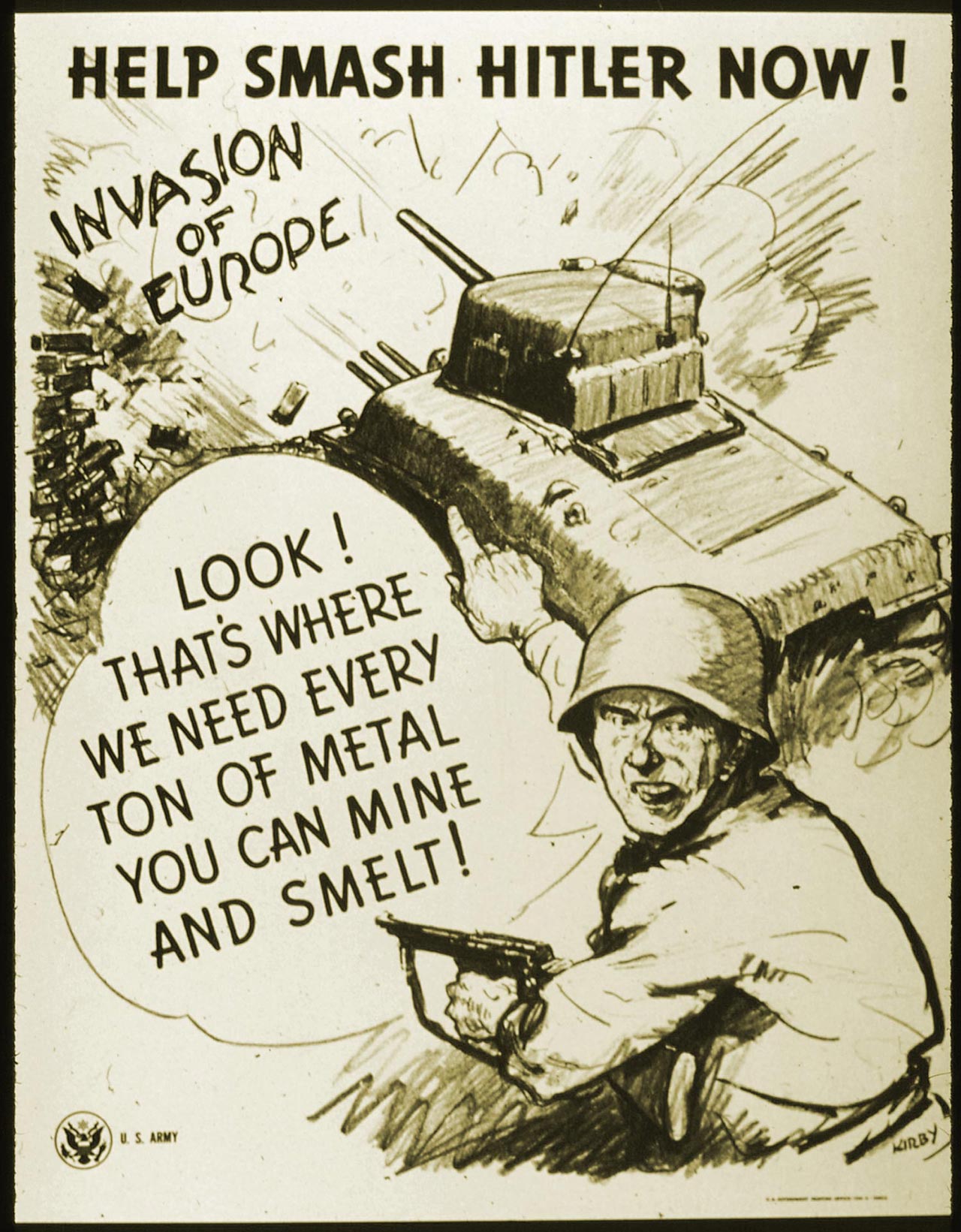 A U.S. Army World War II era poster depicting a drawing of a Soldier and a tank reading, “Help smash Hitler now! Invasion of Europe.